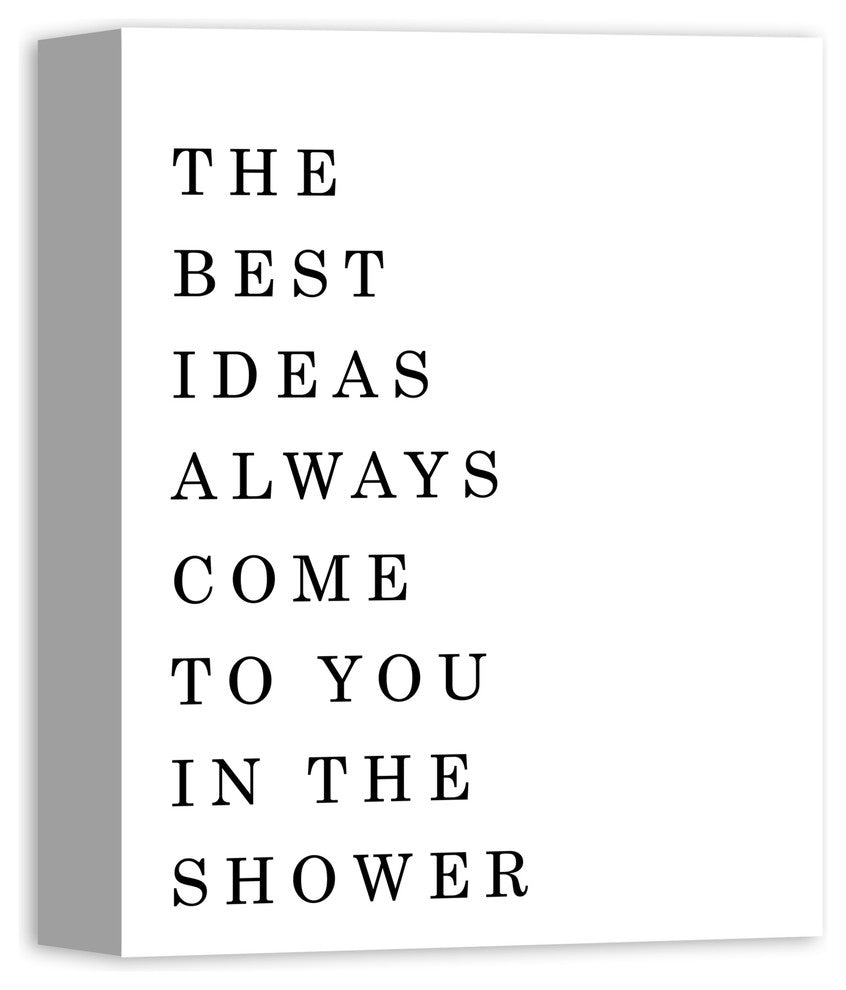 The Best Ideas Come to You in the Shower Wall Art, Canvas