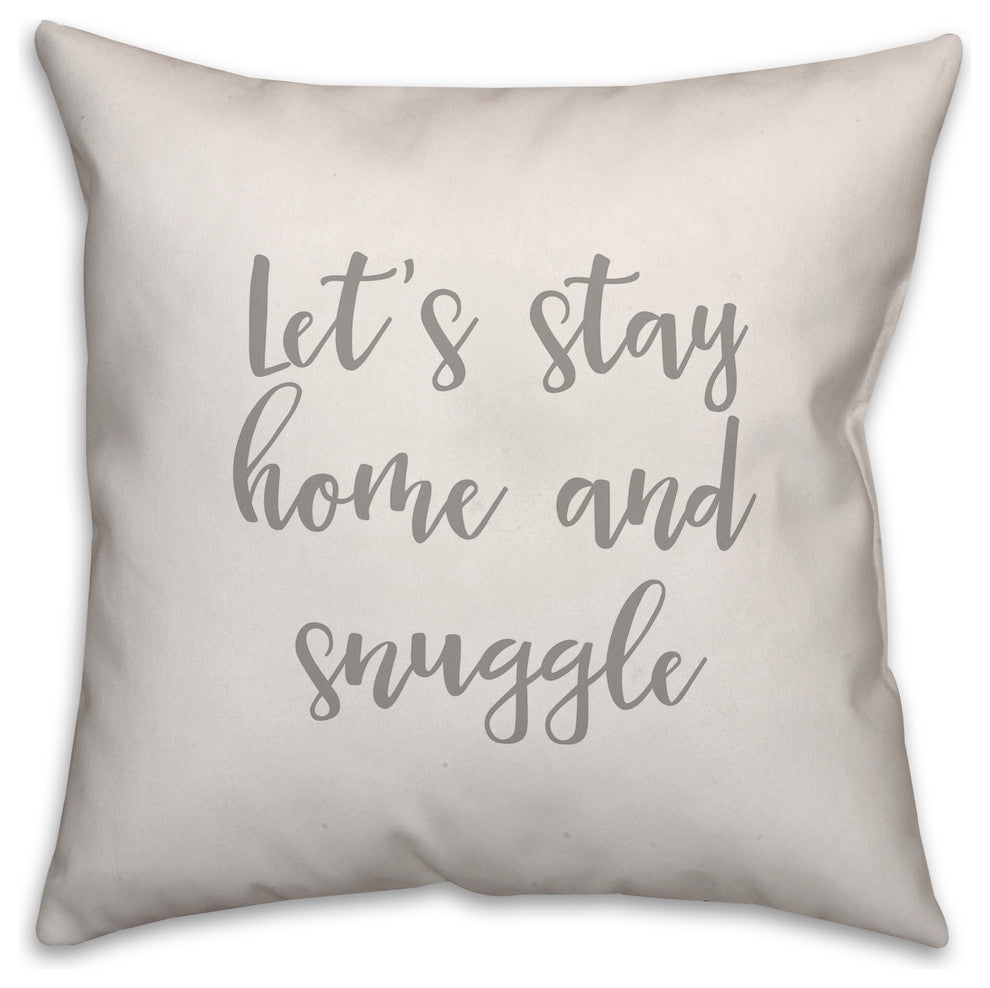 Let's Stay Home And Snuggle 16x16 Throw Pillow