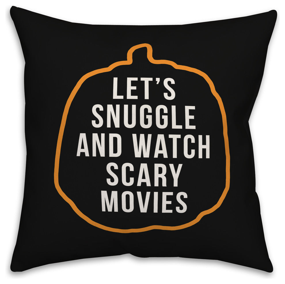 Let's Snuggle and Watch Scary Movies Throw Pillow