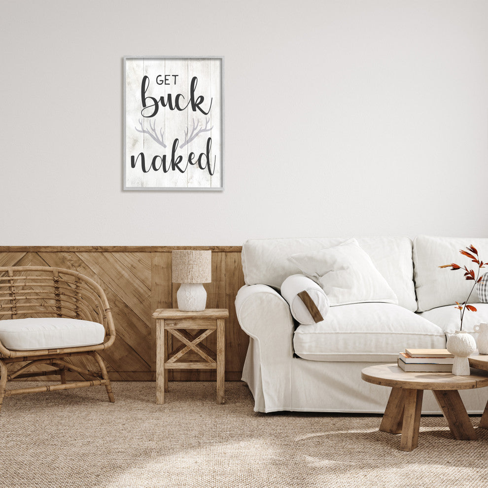 Country Get Buck Naked Text Design Rustic Antlers, 24 x 30