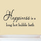 VWAQ Happiness is a Long Hot Bubble Bath Wall Decal Bathroom Quotes Decal