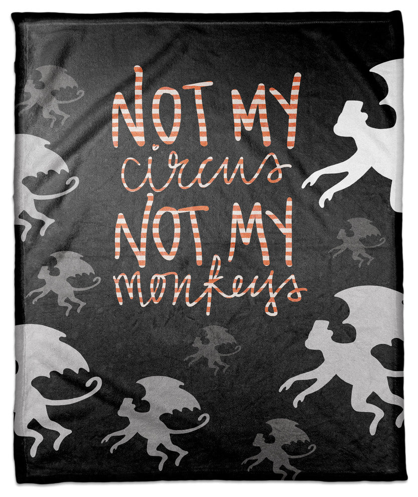 Not My Circus Not My 60x80 Coral Fleece Blanket