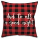 And To All A Good Night, Buffalo Check Plaid 18x18 Throw Pillow