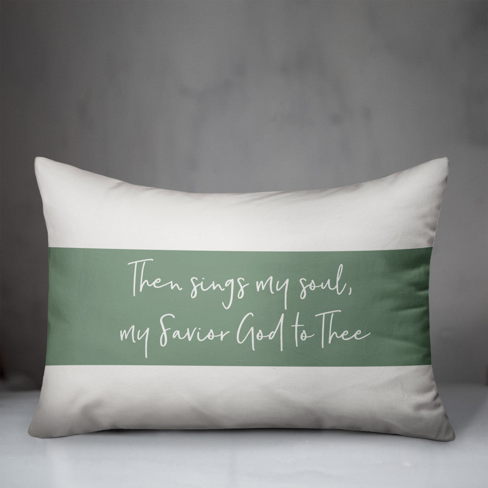 Then Sings My Soul 14x20 Spun Poly Pillow