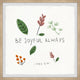 "Be Joyful Always" Framed Painting Print, 18x18