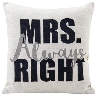 Ms. Always Right Decorative Throw Accent Pillow