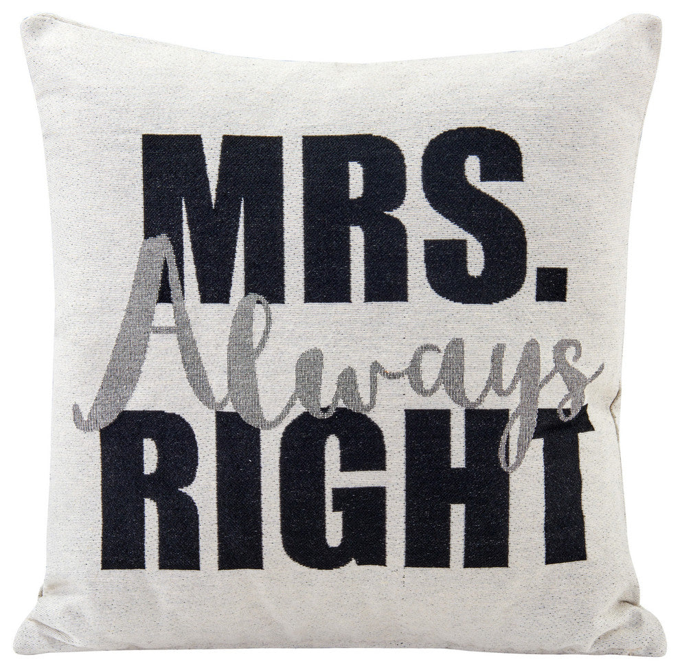 Ms. Always Right Decorative Throw Accent Pillow