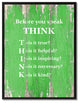 Before You Speak Think Inspirational, Canvas, Picture Frame, 28"X37"