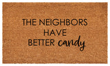 Calloway Mills The Neighbors have better Candy, 24x36