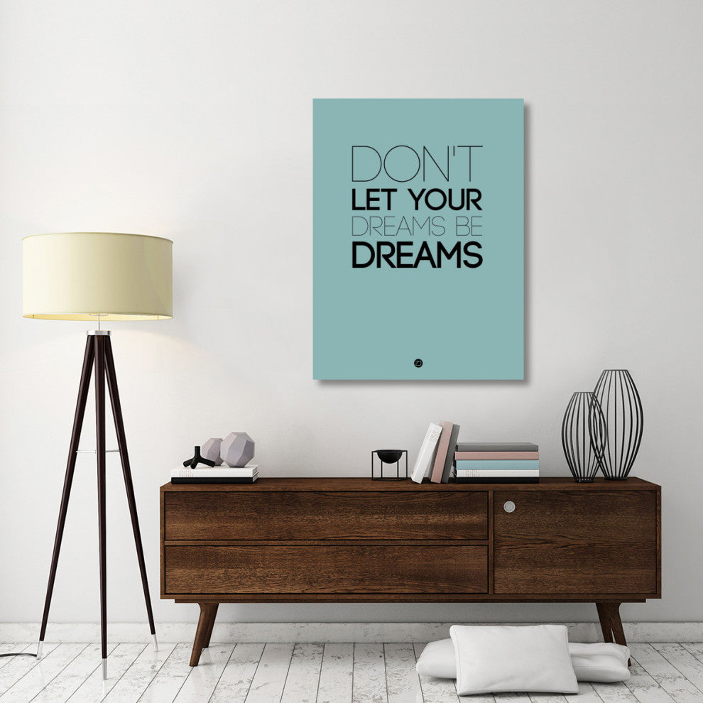"Don't Let Your Dreams Be Dreams 4" Fine Art Print