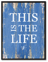 This Is The Life Inspirational, Canvas, Picture Frame, 13"X17"