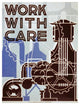 "Work with care" Digital Paper Print by Nathan Sherman, 20"x26"