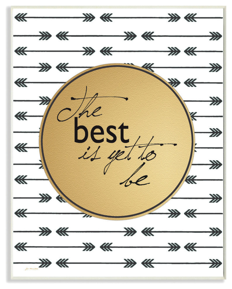 The Best is Yet to Be Modern Inspirational Art Wall Plaque