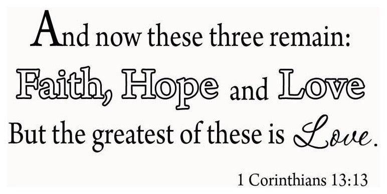 VWAQ And Now These Three Remain: Faith, Hope and Love Wall Decal Faith Hope and