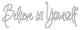 VWAQ Believe in Yourself Decal Wall Quote Sayings Stickers Vinyl Quotes