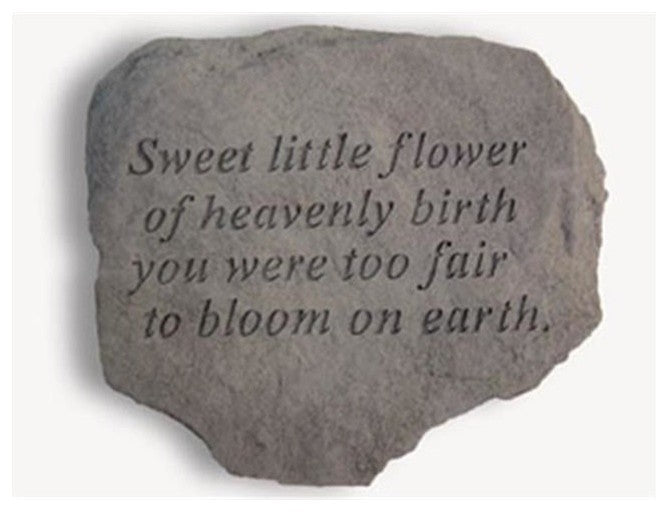 Garden Accent Stone, "Sweet Little Flower of Heavenly Birth"