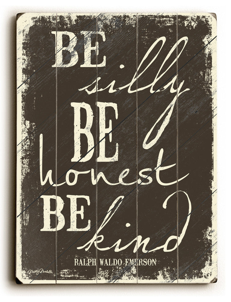 Be Silly Wooden Sign