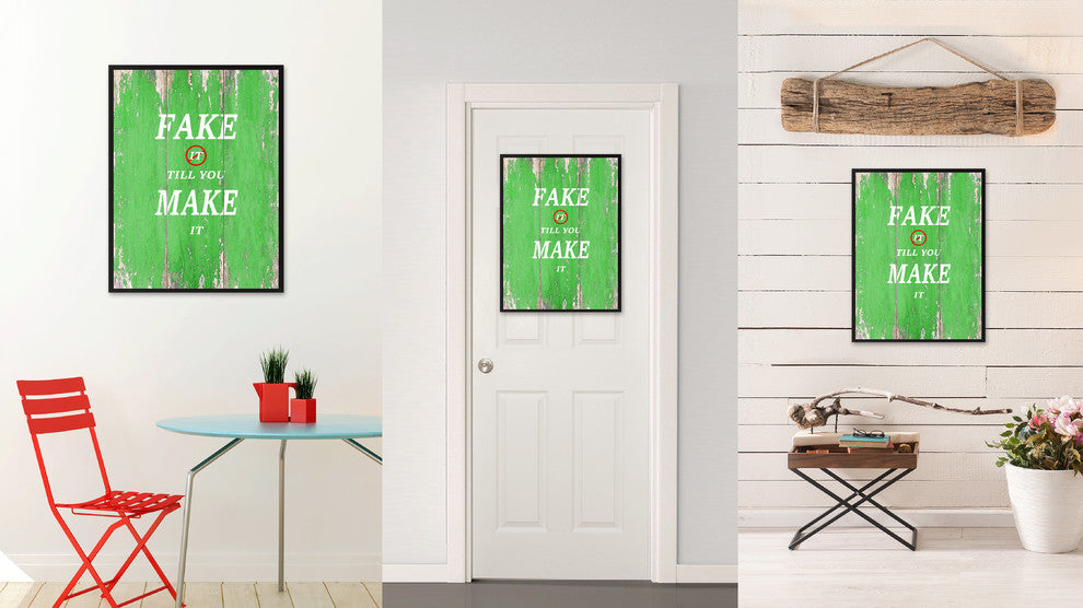 Fake It Till You Make It Inspirational, Canvas, Picture Frame, 13"X17"
