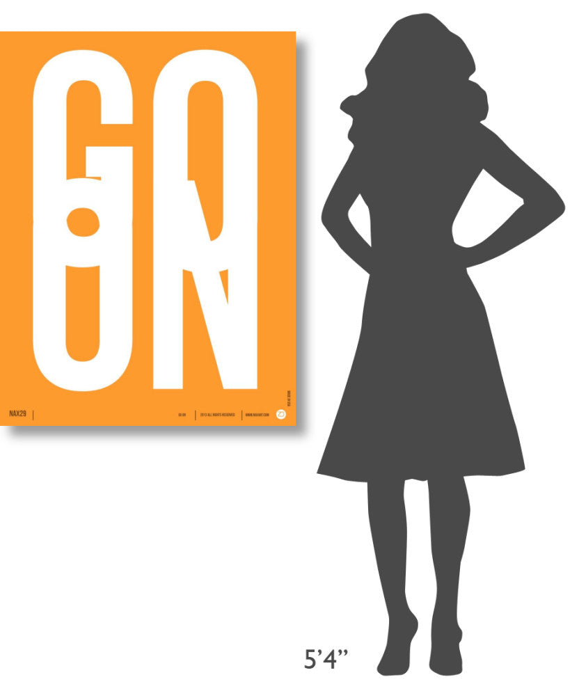 "Go On Poster 2" Fine Art Print