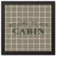Welcome to our Cabin Taupe and White Check 13.73x13.73 Black Framed Canvas