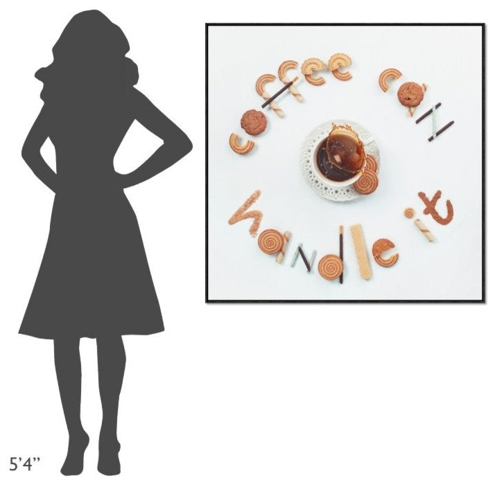 "Food Lettering: Coffee Can Handle It"  by Dina Belenko, 41x41"