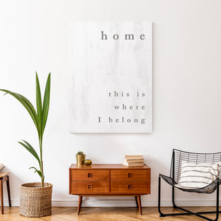 Home Is Where I Belong 30 x 40 Canvas Wall Art