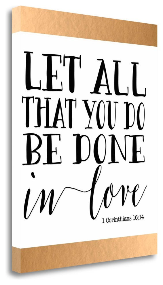 "Let All That You Do" By Tara Moss, Giclee Print on Gallery Wrap Canvas