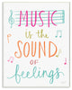 "Music Is The Sound of Feelings" Wall Plaque Art