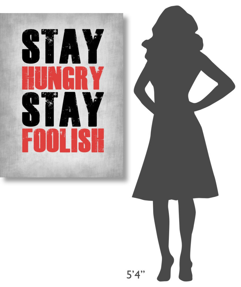 "Stay Hungry Stay Foolish Poste Grey" Fine Art Print