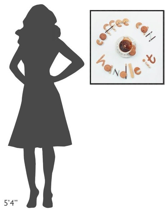 "Food Lettering: Coffee Can Handle It"  by Dina Belenko, 25x25"