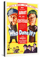 "Abbott & Costello - Who Done It" Canvas by Hollywood Photo Archive, 24x36"