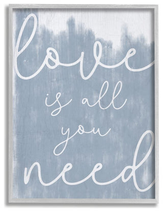 Whimsical Love Is All You Need Script Blue White Quote,1pc, each 16 x 20