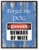 Beware Of Wife Danger Sign, Canvas, Picture Frame28"X37"