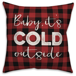 Baby It's Cold Outside 18"x18" Throw Pillow Cover
