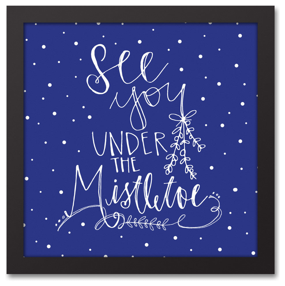 See you Under the Mistletoe 12x12 Black Framed Canvas