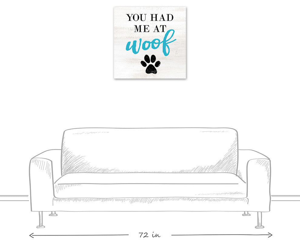 Designs Direct Had Me At Woof 24x24 Canvas Wall Art