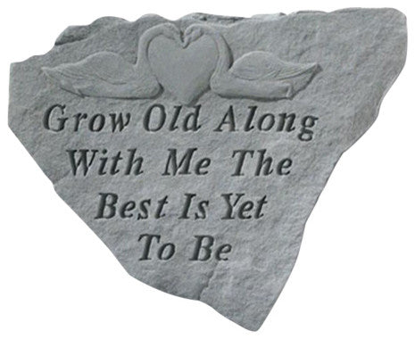 "Grow Old Along With Me" Garden Stone