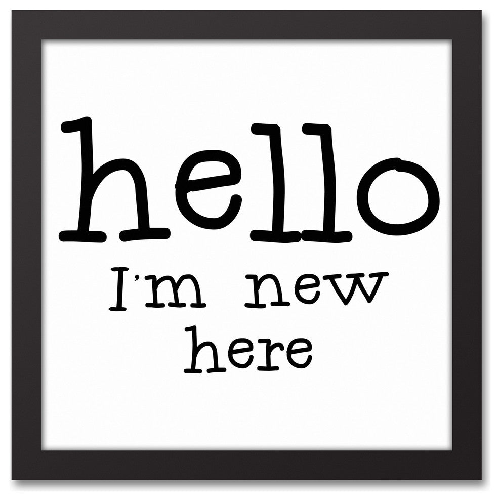 Hello I'm New Here 12x12 Black Framed Canvas