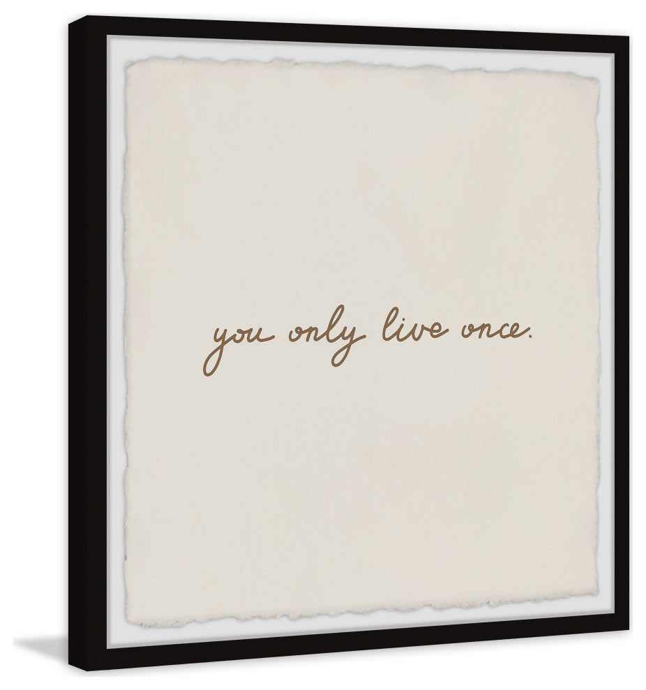 "You Only Live Once" Framed Painting Print, 18x18