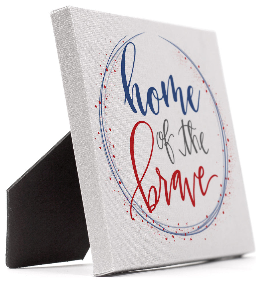 Home of the Brave 6x6 Tabletop Canvas