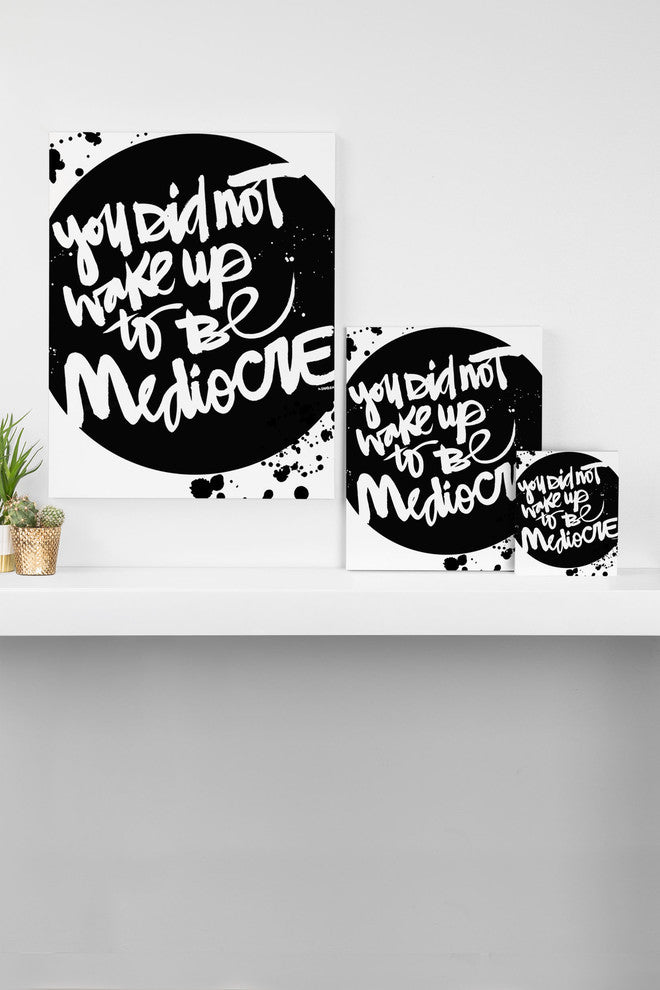 Deny Designs Kal Barteski You Did Not Wake Up To Be Mediocre 2 Art Canvas