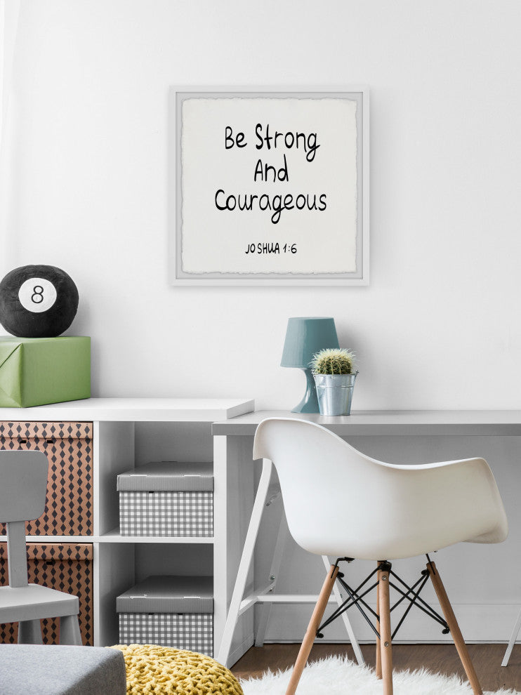 "Be Strong and Courageous" Framed Painting Print, 12x12