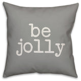 Be Jolly 18"x18" Throw Pillow Cover