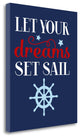 "Let Your Dreams Set Sail" By Tamara Robinson, Giclee on Gallery Wrap Canvas