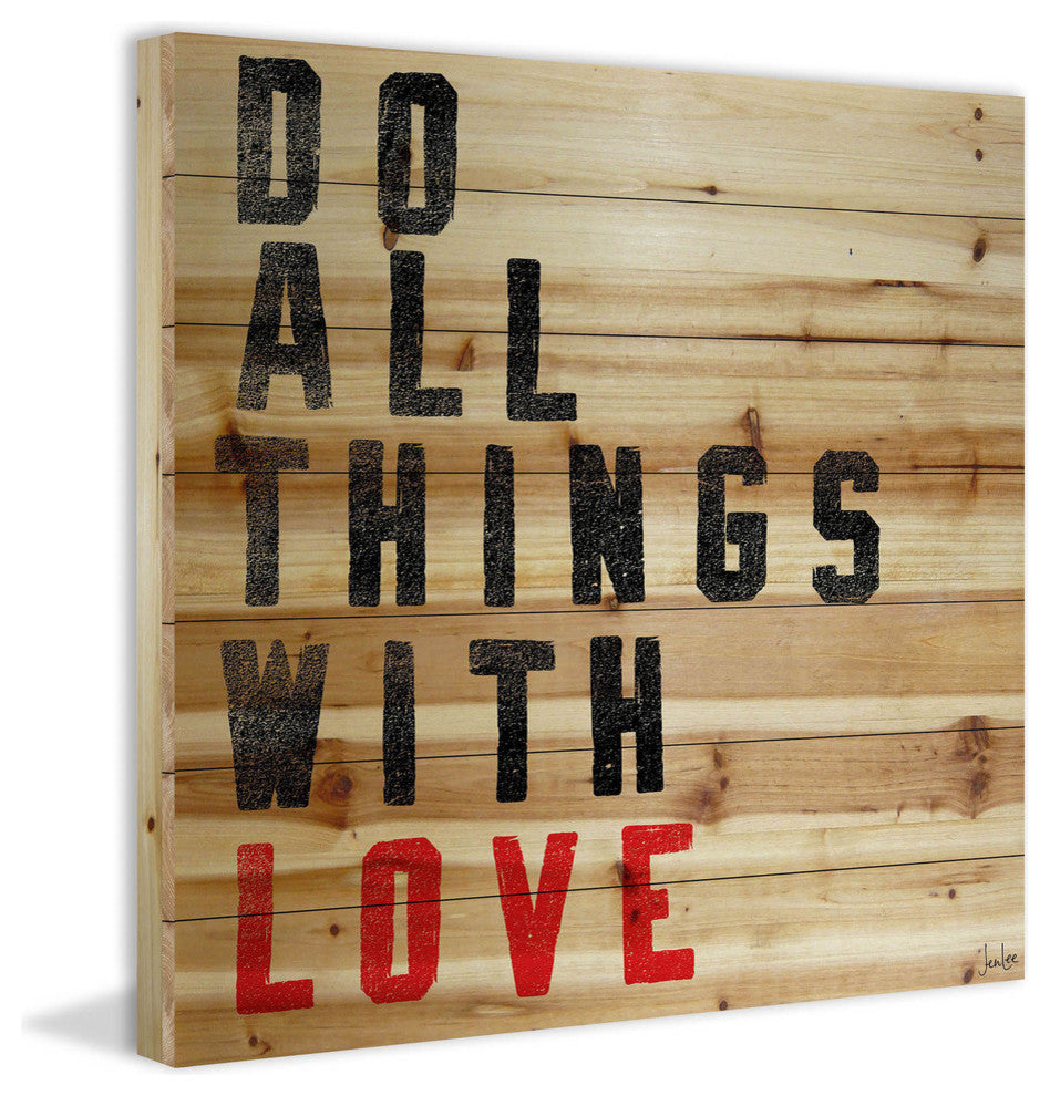 "Do All Things with Love" Painting Print on Natural Pine Wood, 40"x40"