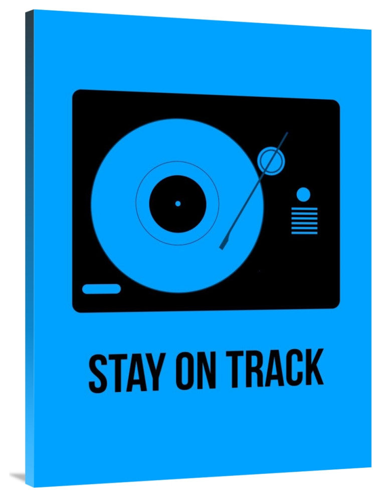 "Stay On Track Blue" Poster Fine Art Print