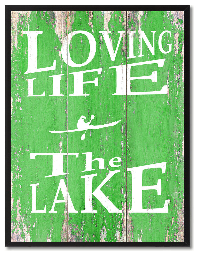 Loving Life The Lake Inspirational, Canvas, Picture Frame, 22"X29"