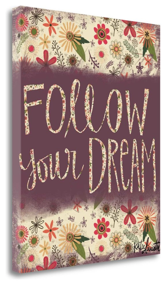 "Follow Your Dream" By Katie Doucette, Giclee Print on Gallery Wrap Canvas