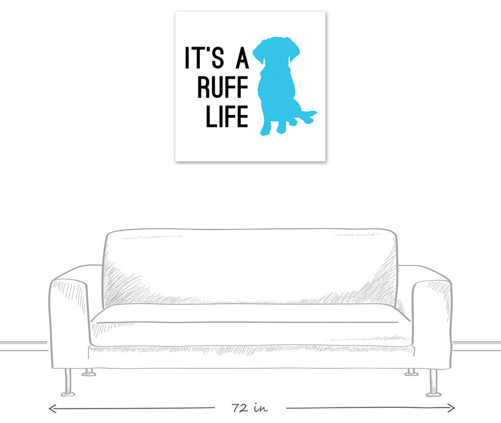 Designs Direct Creative Group Ruff Life 30x30 Canvas Wall Art