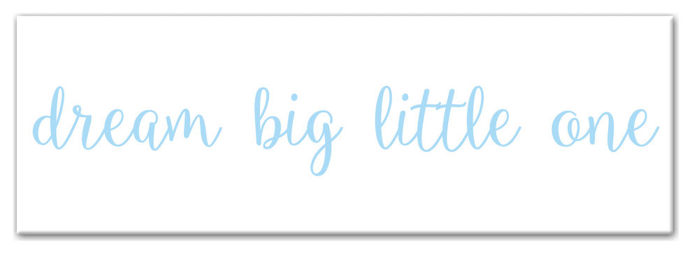 Dream Big Little One 12"x36" Canvas Wall Art, Blue